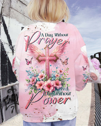 A Day Without Prayer Is A Day Without Power Women's All Over Print Shirt - Tltr0111233