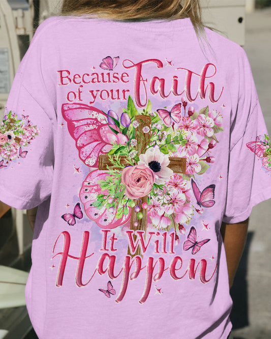 Because Of Your Faith Women's All Over Print Shirt - Tytd0610233