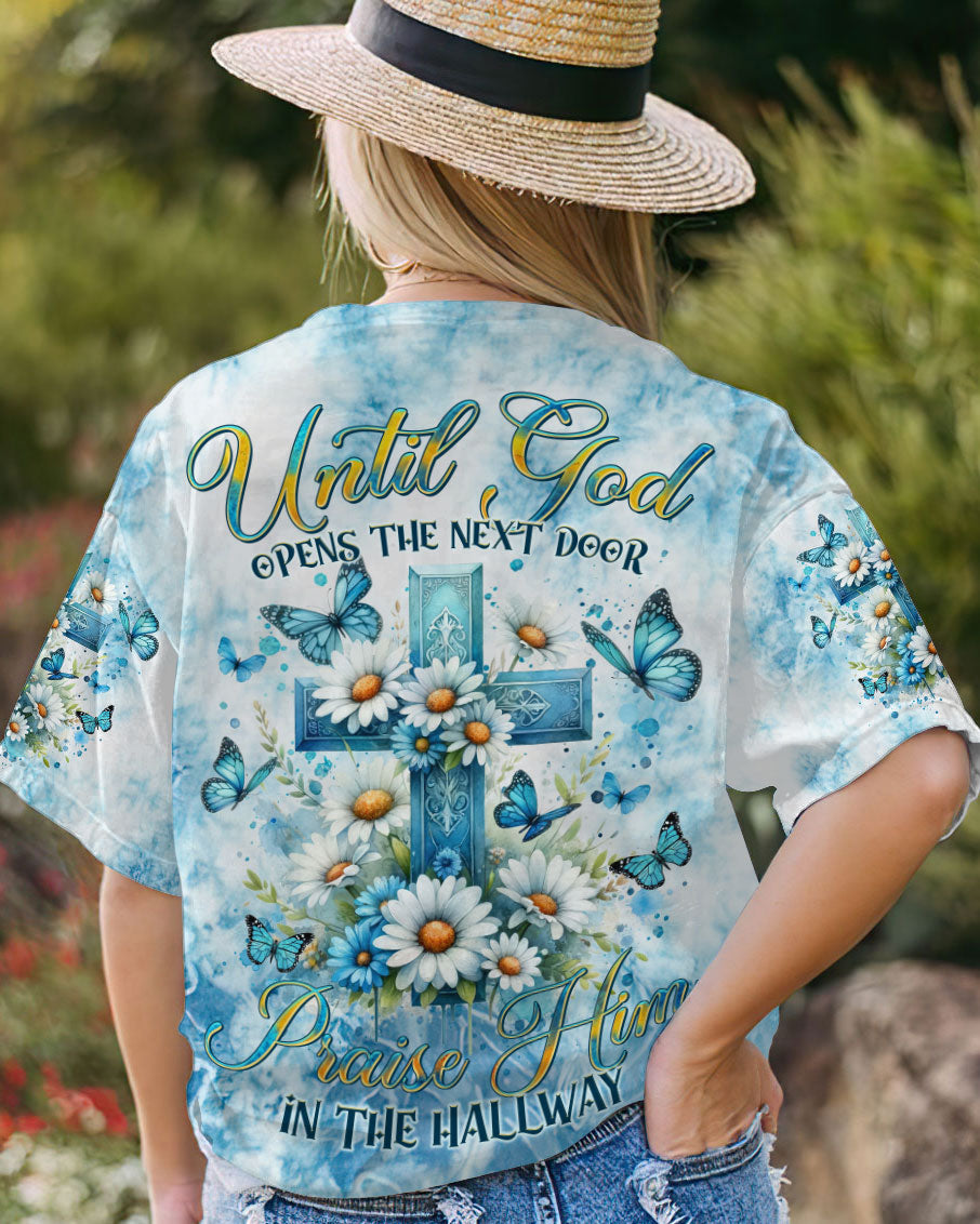 Until God Opens The Next Door Women's All Over Print Shirt - Tltr1502242