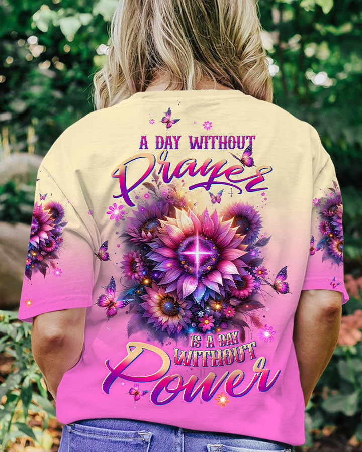 A Day Without Prayer Is A Day Without Power Sunflower Women's All Over Print Shirt - Tltw0912231