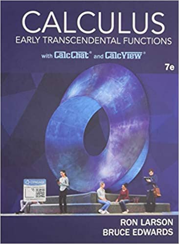 (with answers) Calculus Early Transcendental Functions 7th Edition by Ron Larson