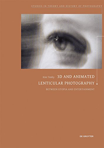 3D and Animated Lenticular Photography Between Utopia and Entertainment by Kim Timby