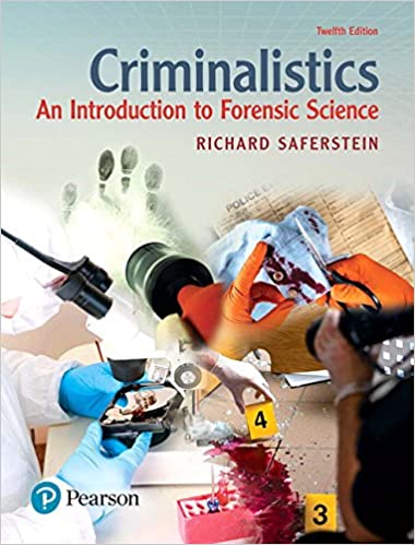 (with answers) Criminalistics An Introduction to Forensic Science 12th Edition by Richard Saferstein