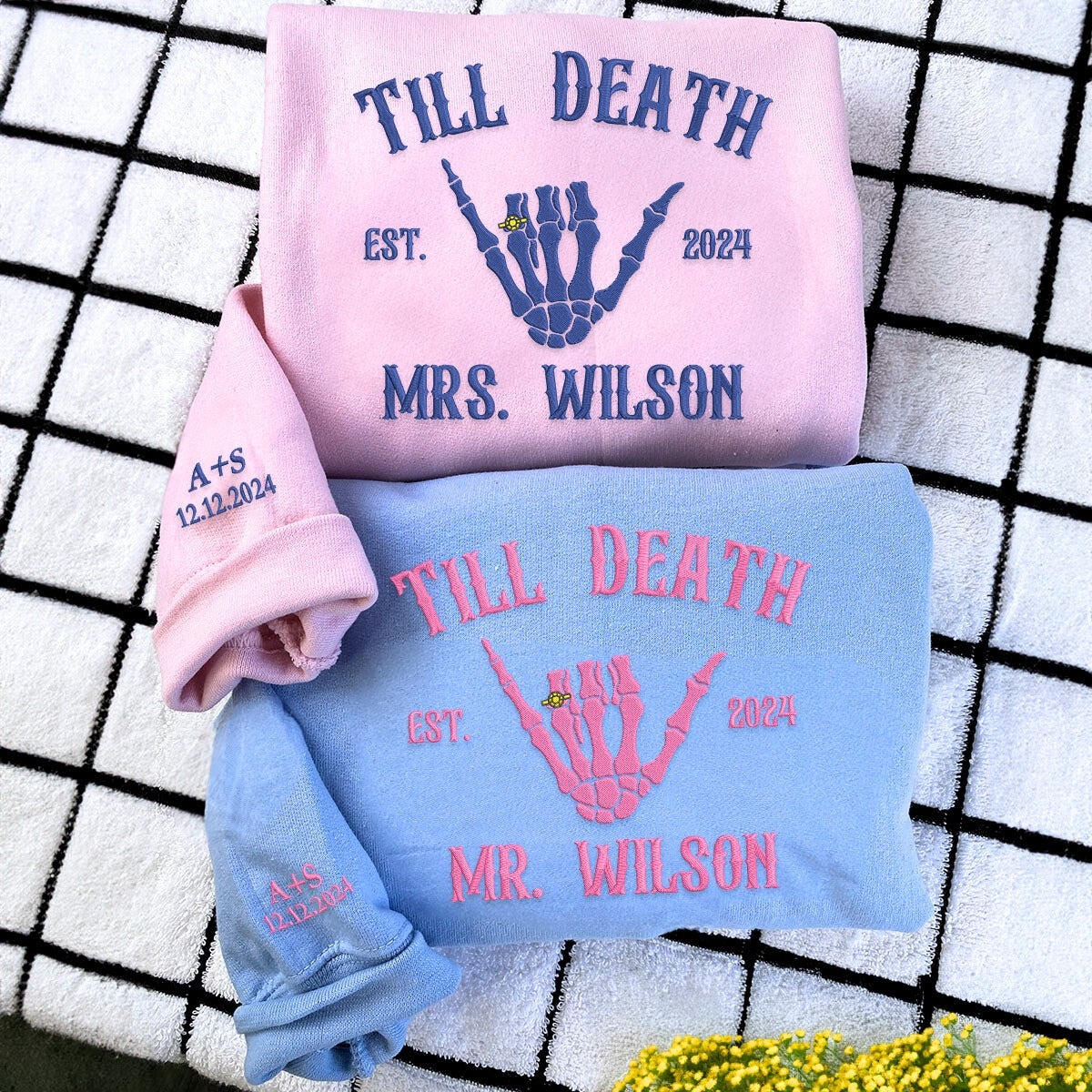 Custom Embroidered Skeleton Till Death Married Couple Mr Mrs Matching Newlywed Husband and Wife Sweatshirt or Hoodie