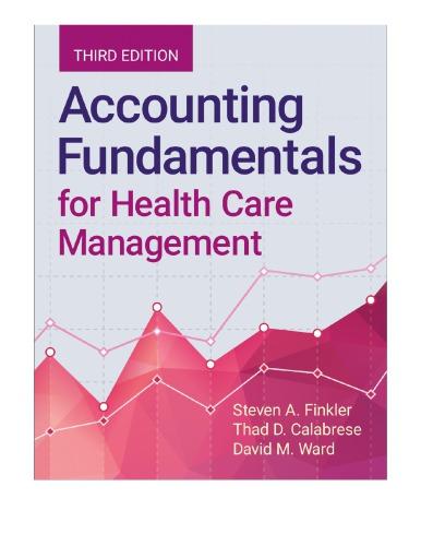 Accounting Fundamentals For Health Care Management 3Rd Edition