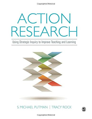 Action Research: Using Strategic Inquiry to Improve Teaching and Learning 1st Edition