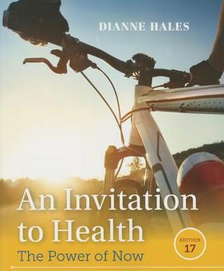 An Invitation To Health 17Th Edition