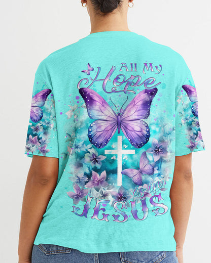 All My Hope Is In Jesus Women's All Over Print Shirt - Yhdu1711231