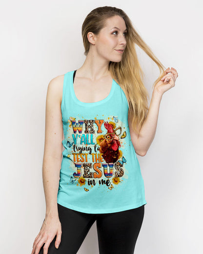 Why Y'all Trying To Test The Jesus In Me Women's All Over Print Shirt - Tlnt0103243