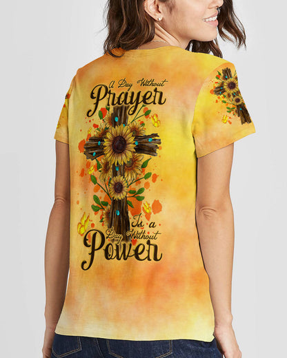 A Day Without Prayer Is A Day Without Power Women's All Over Print Shirt - Tlnt3008234