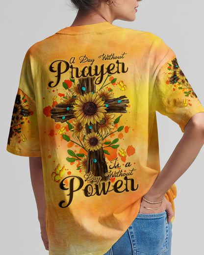 A Day Without Prayer Is A Day Without Power Women's All Over Print Shirt - Tlnt3008234