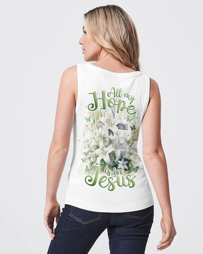 All My Hope Is In Jesus Lilies Women's All Over Print Shirt - Tlnz2902243