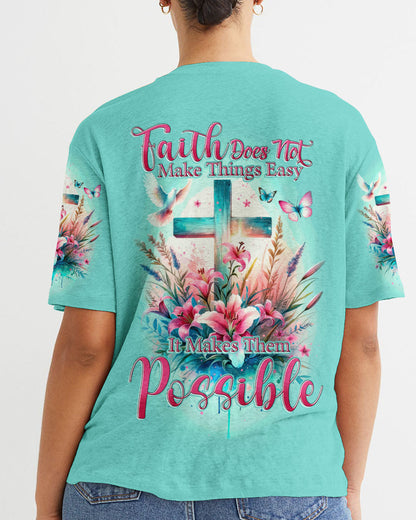 Faith Does Not Make Things Easy Women's All Over Print Shirt - Tytd2810231