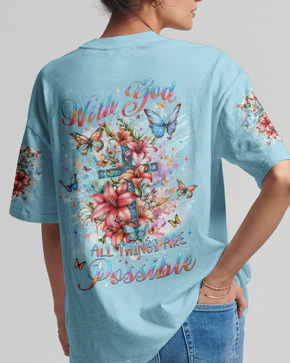 With God All Things Are Possible Women's All Over Print Shirt - Yhlt2802241