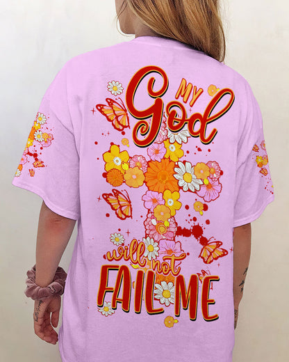 My God Will Not Fail Me Women's All Over Print Shirt - Tytm1007234