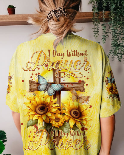 A Day Without Prayer Is A Day Without Power Women's All Over Print Shirt - Tytm2007233