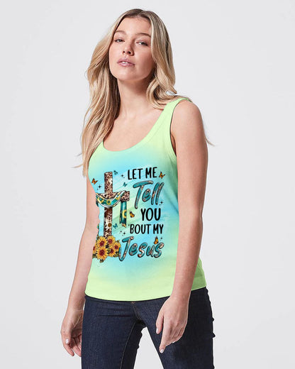 Let Me Tell You 'Bout My Jesus Women's All Over Print Shirt - Yhln1307234