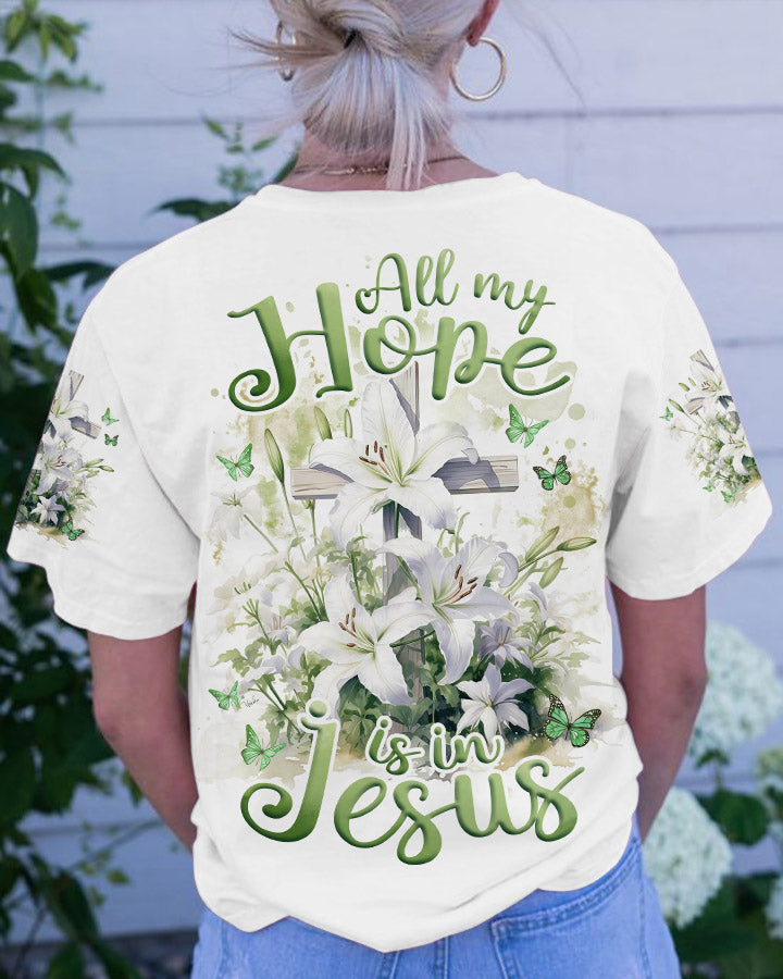 All My Hope Is In Jesus Lilies Women's All Over Print Shirt - Tlnz2902243