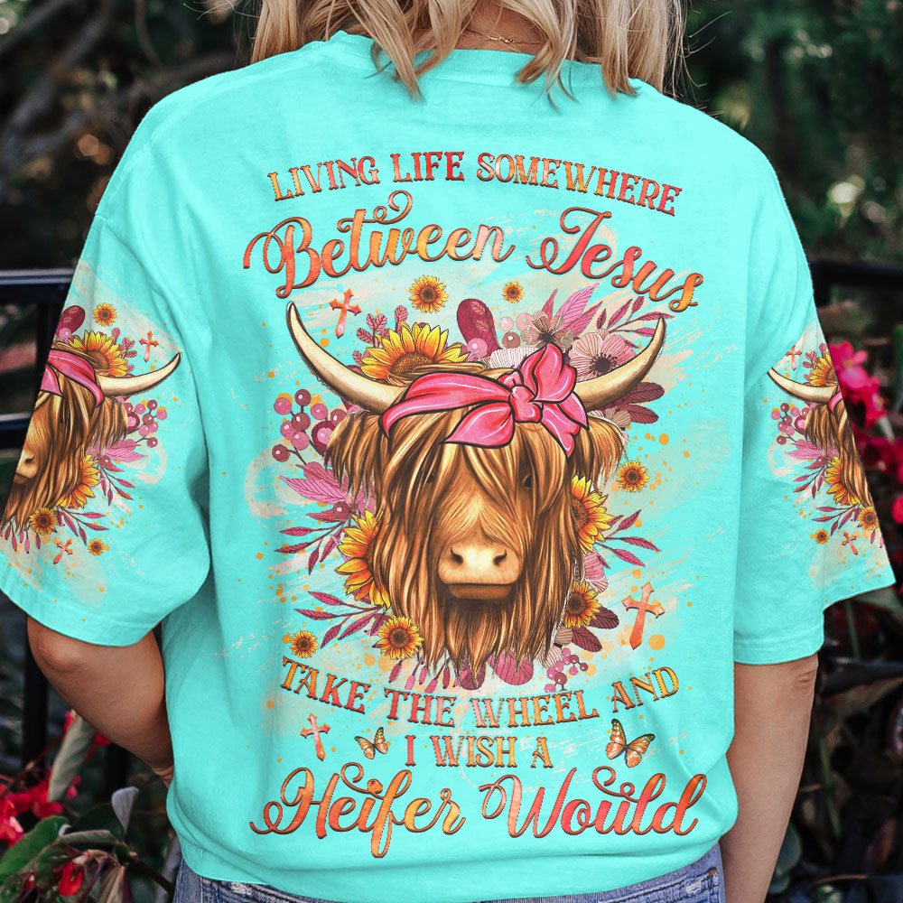 Living Life Somewhere Between Jesus Heifers Women's All Over Print Shirt - Yhhg1309231