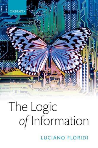 The Logic Of Information A Theory Of Philosophy As Conceptual Design