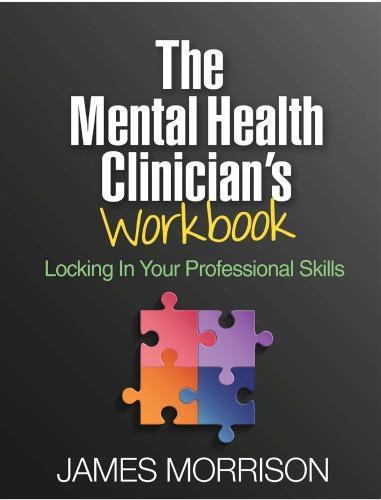 The Mental Health Clinicians Workbook Locking In Your Professional Skills