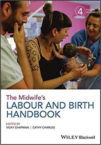 The Midwifes Labour And Birth Handbook 4Th Edition