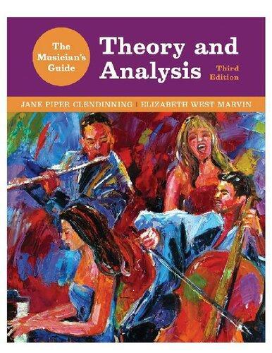 The Musicians Guide To Theory And Analysis Third The Musicians Guide Series 3Rd Edition