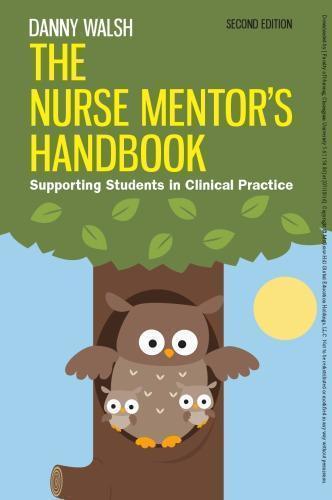 The Nurse Mentors Handbook Supporting Students In Clinical Practice 2nd Edition