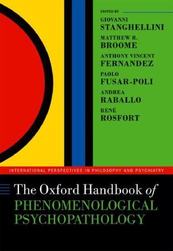 The Oxford Handbook Of Phenomenological Psychopathology