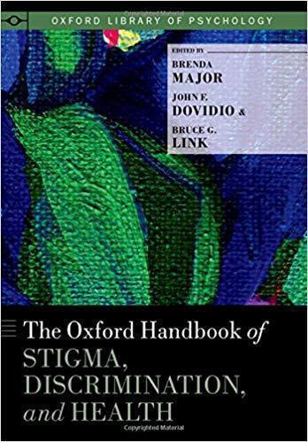 The Oxford Handbook Of Stigma Discrimination And Health Oxford Library Of Psychology