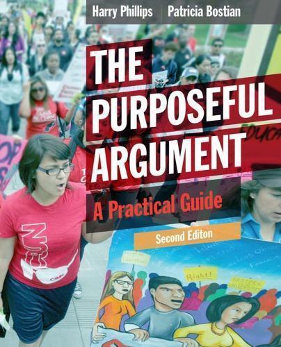 The Purposeful Argument A Practical Guide 2Nd Edition