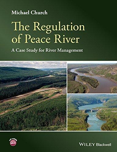 The Regulation Of Peace River A Case Study For River Management