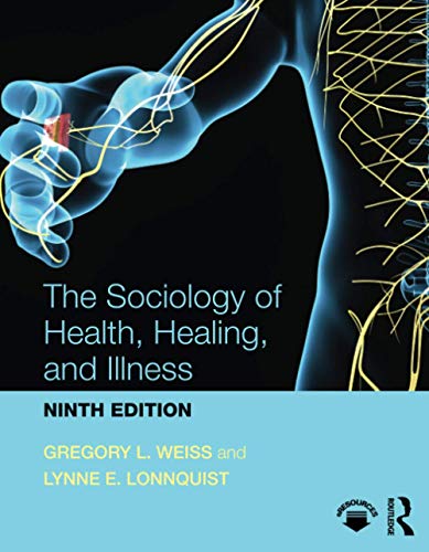 The Sociology of Health, Healing, and Illness 9th Edition