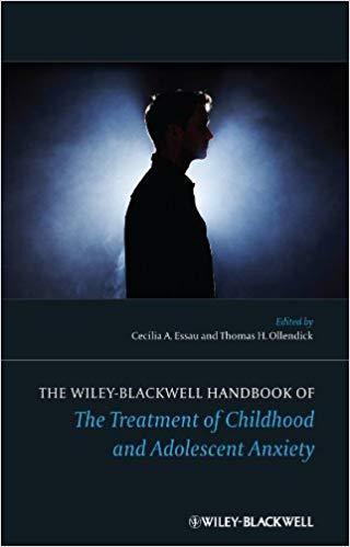 The Treatment Of Childhood And Adolescent Anxiety