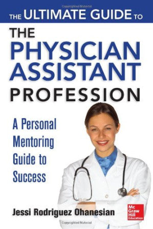 The ultimate guide to the physician assistant profession