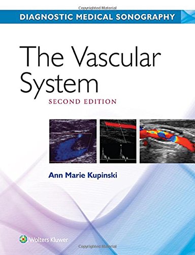 The Vascular System (Diagnostic Medical Sonography Series) 2nd Edition