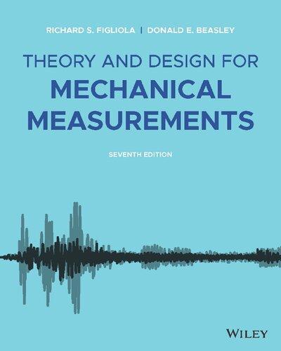 Theory And Design For Mechanical Measurements 7Th Edition