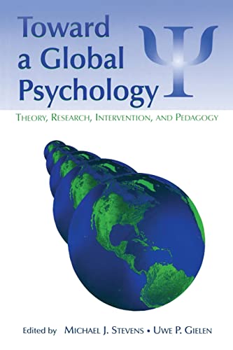 Toward a Global Psychology: Theory, Research, Intervention, and Pedagogy - 1st Edition