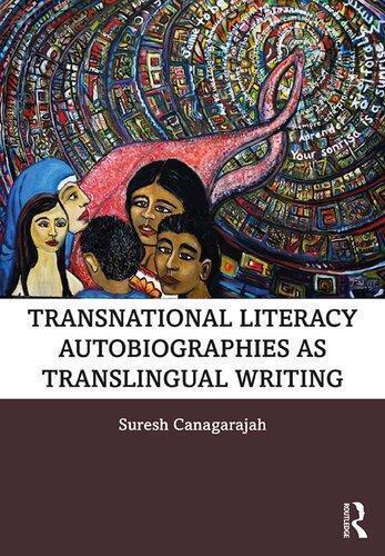 Transnational Literacy Autobiographies As Translingual Writing