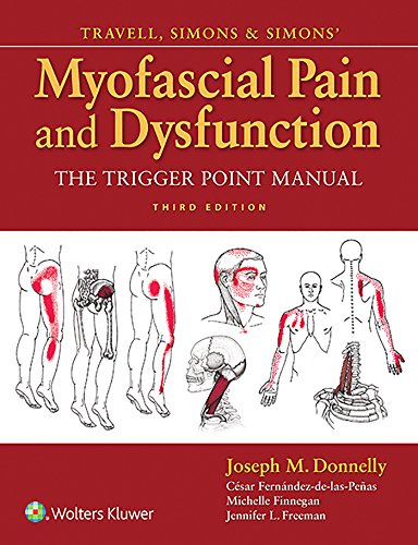 Travell and simons' myofascial pain and dysfunction. - 3rd Edition