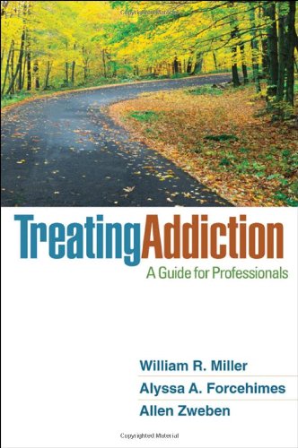 Treating Addiction: A Guide for Professionals - 1st Edition