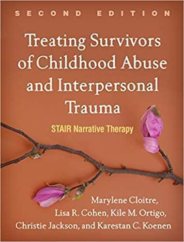 Treating Survivors Of Childhood Abuse And Interpersonal Trauma 2Nd Edition