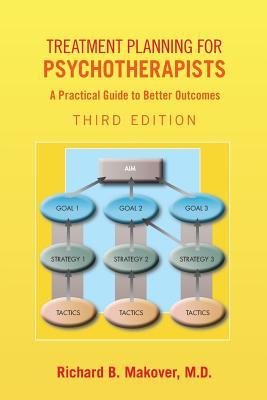 Treatment Planning For Psychotherapists A Practical Guide To Better Outcomes 3Rd Edition