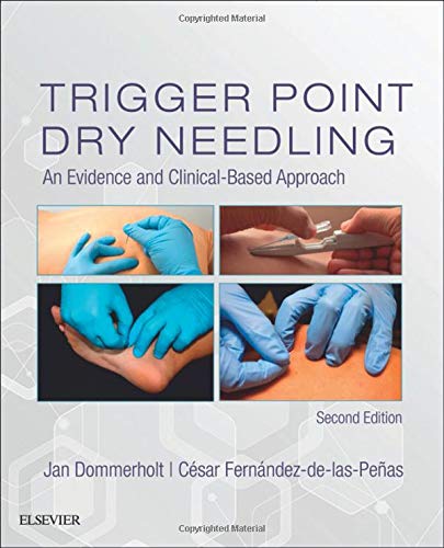 Trigger Point Dry Needling: An Evidence and Clinical-Based Approach - 2nd Edition