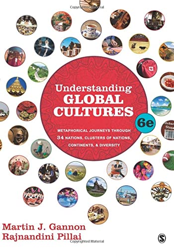 Understanding Global Cultures: Metaphorical Journeys Through 34 Nations, Clusters of Nations, Continents, and Diversity - 6th Edition