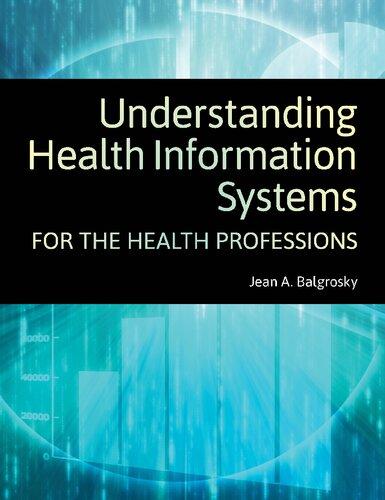 Understanding Health Information Systems For The Health Professions