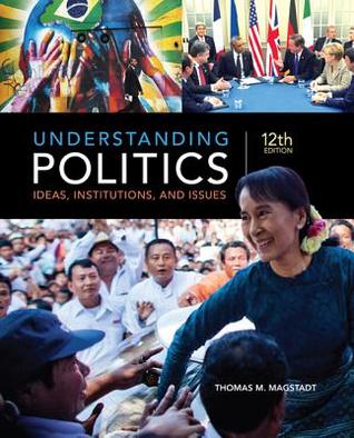 Understanding Politics Ideas Institutions And Issues 12Th Edition