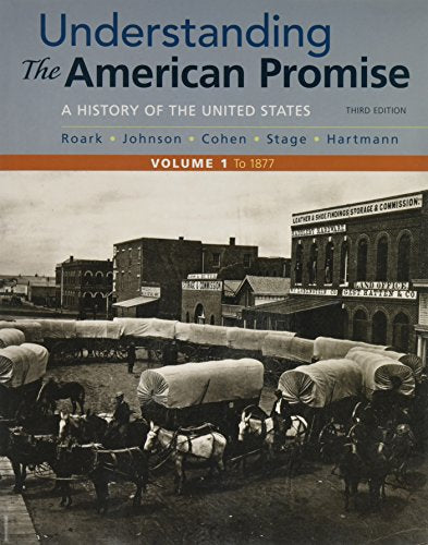 Understanding the American Promise, Volume 1 Third Edition