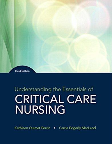 Understanding The Essentials Of Critical Care Nursing 3Rd Edition