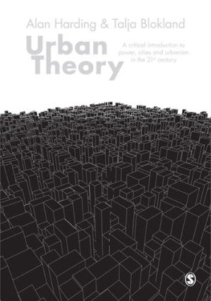 Urban Theory: A critical introduction to power, cities and urbanism in the 21st century